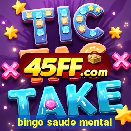 bingo saude mental